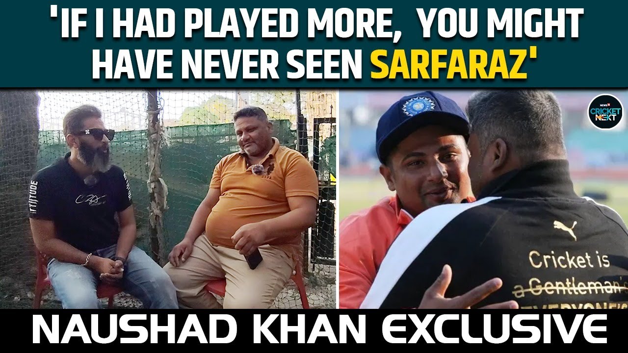 Naushad Khan Interview: Sarfaraz Khan Debut, Thar Gift, Musheer Khan's Hard Work, Ranji Trophy Final
