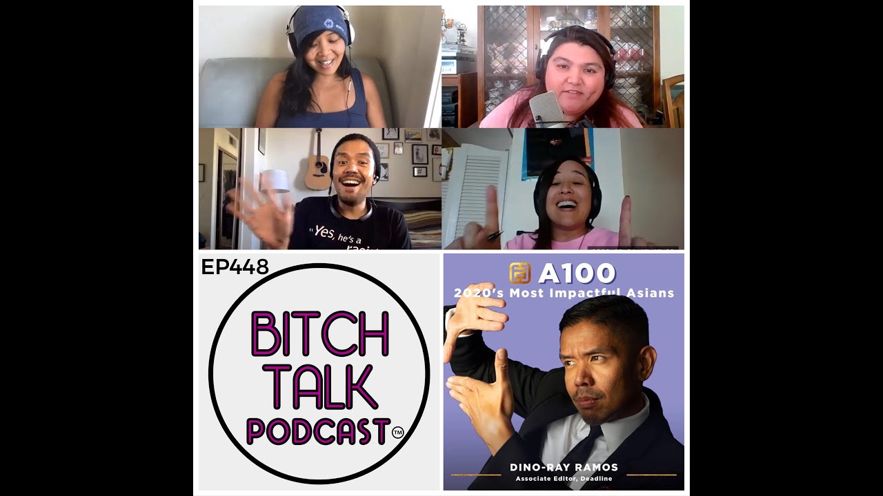 Bitch Talk Podcast Episode 448 with Dino-Ray Ramos