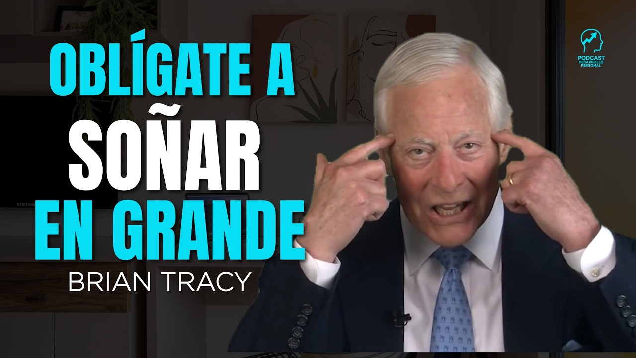 Organiza tu vida y cumple tus sueños | Brian Tracy español