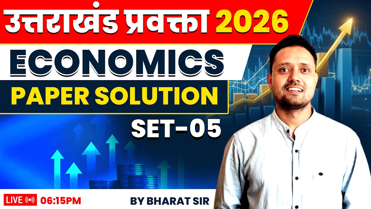 उत्तराखंड प्रवक्ता 2026 | ECONOMICS Paper Solution Set-05 by Bharat Sir | UK Parvakta Exam 2026