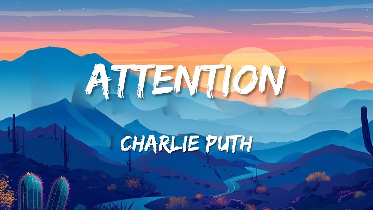 Charlie Puth - Attention (Lyrics)