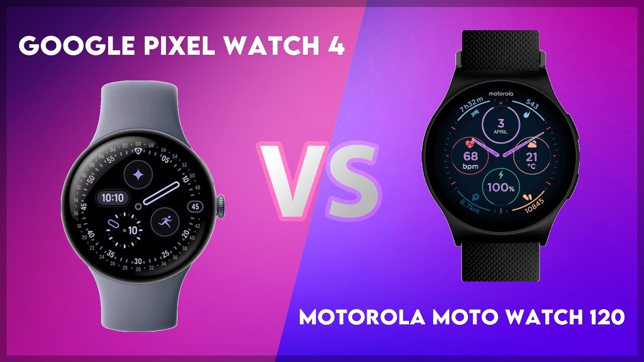 Google Pixel Watch 4 vs Motorola Moto Watch 120 Comparison