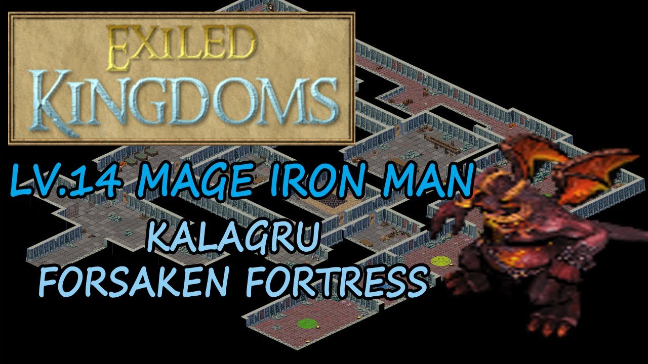 Exiled Kingdoms - Lv.14 Mage Iron Man vs Kalagru