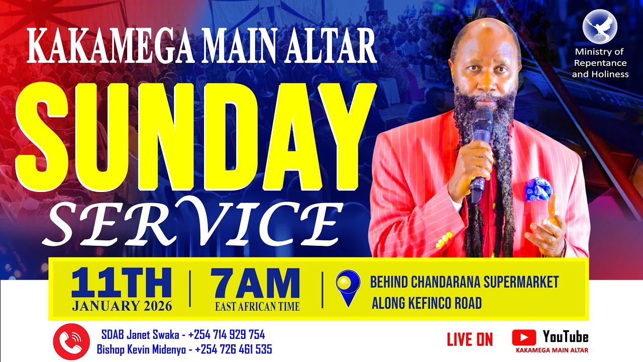 SUNDAY SERVICE // KAKAMEGA MAIN ALTAR // 11TH JANUARY  2026