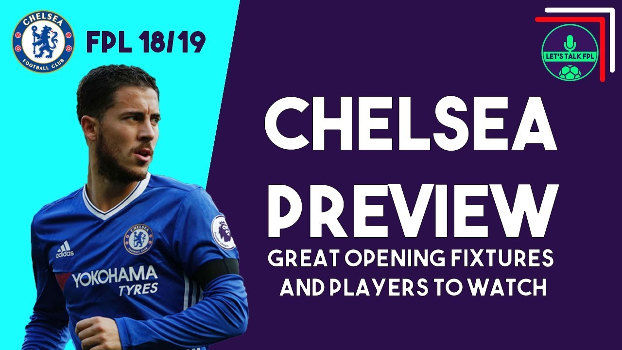 BEST CHELSEA PLAYERS TO CONSIDER IN FPL | Fantasy Premier League 2018/19