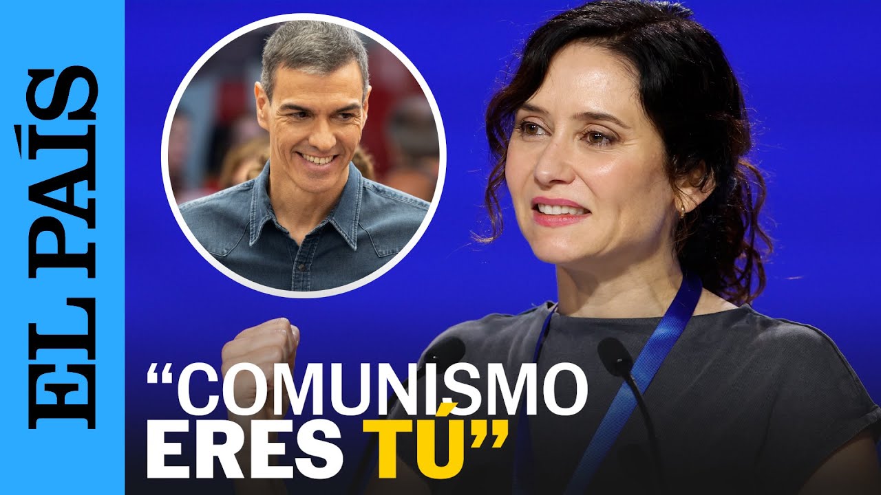 CONGRESO PP | Ayuso arremete contra Sánchez y compara a España con una dictadura comunista