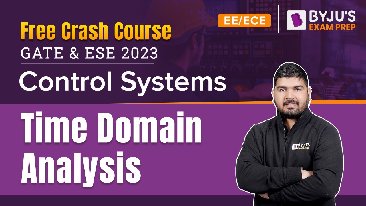 Time Domain Analysis in Control System (in Hindi) | GATE & ESE 2023 ECE / EE Exam | BYJU'S GATE 2023