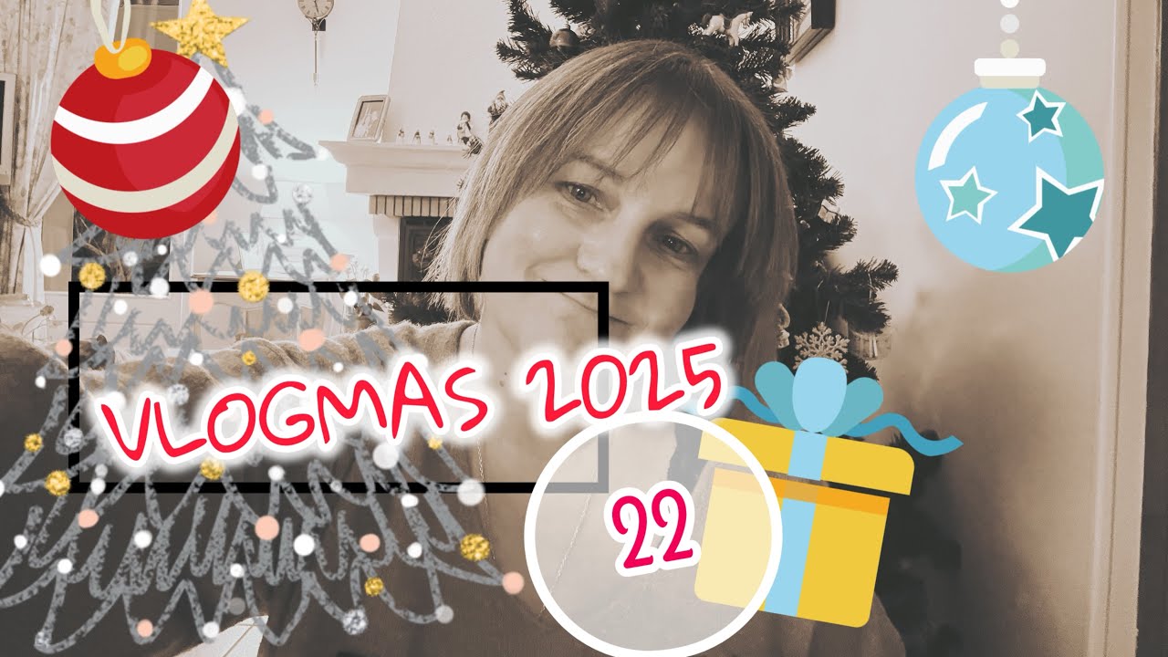 VLOGMAS 22 UNE TONNE DE CHOSES À FAIRE… 