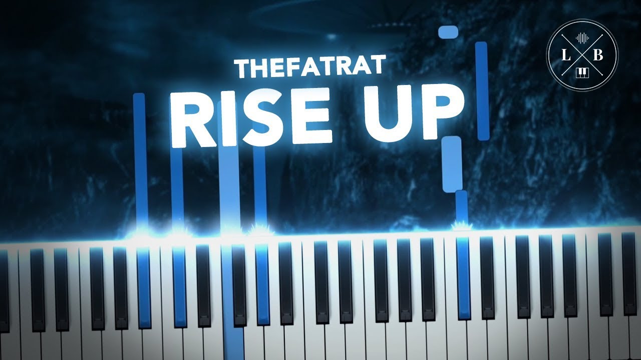 TheFatRat - Rise Up - Piano