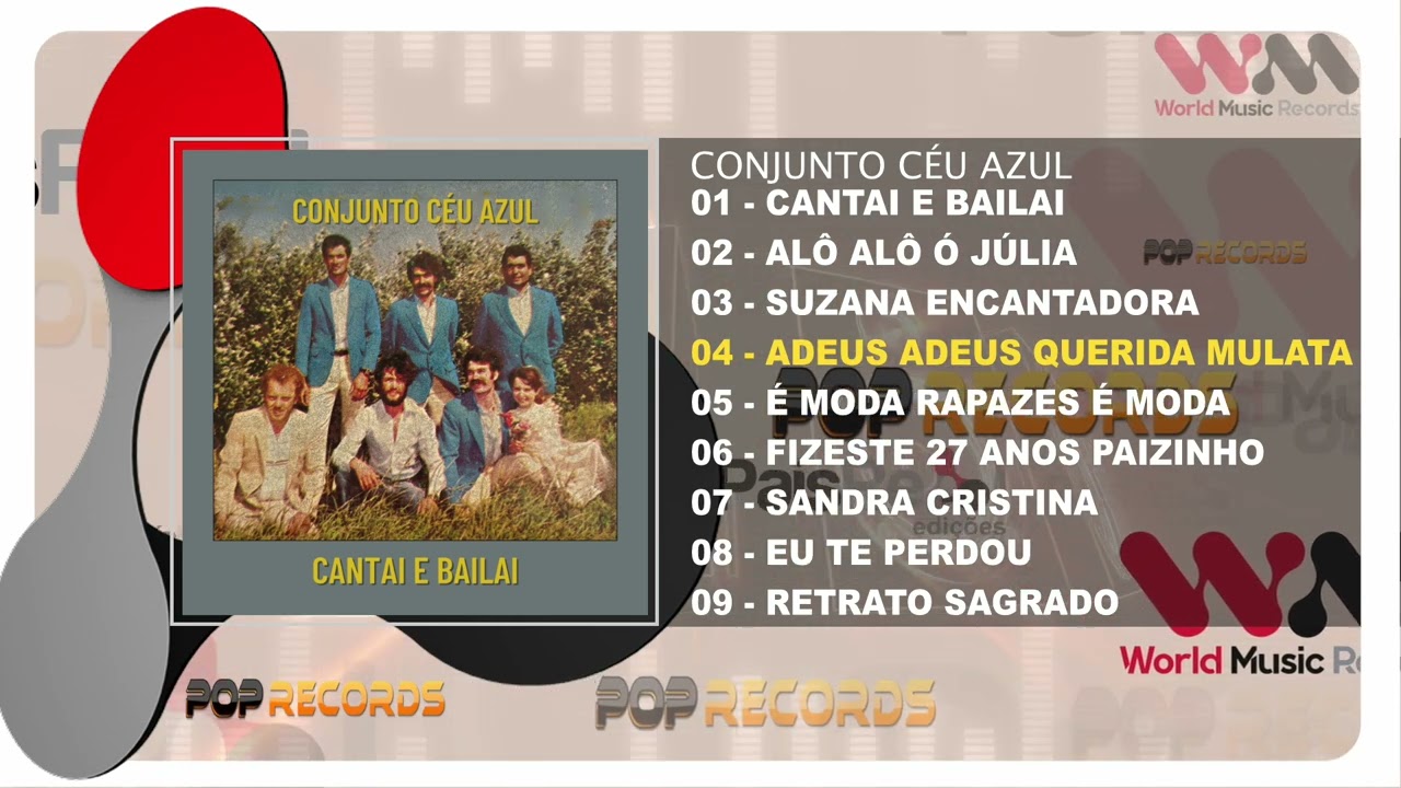 Conjunto Céu Azul - Cantai E Bailai (Full Album)