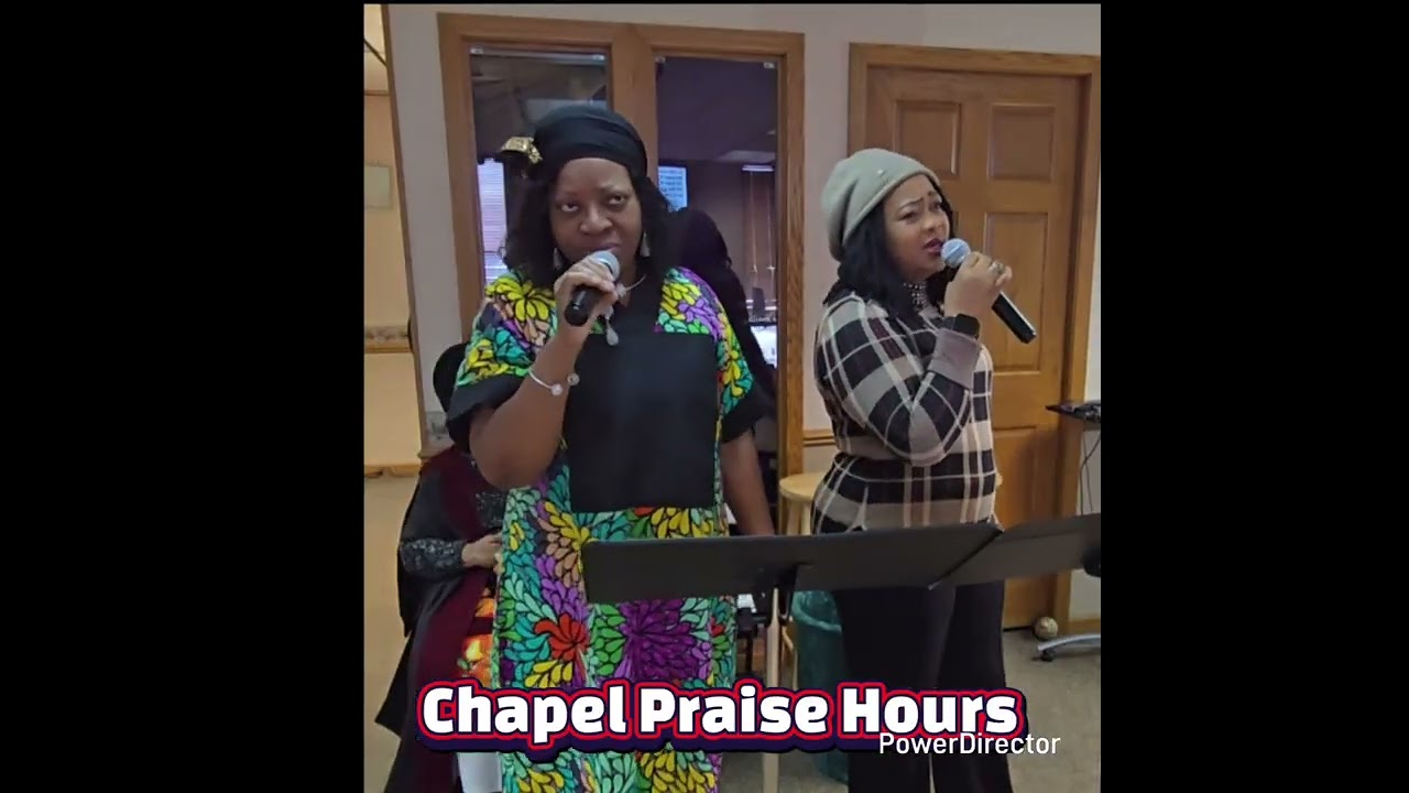 Chapel Praise Hours 