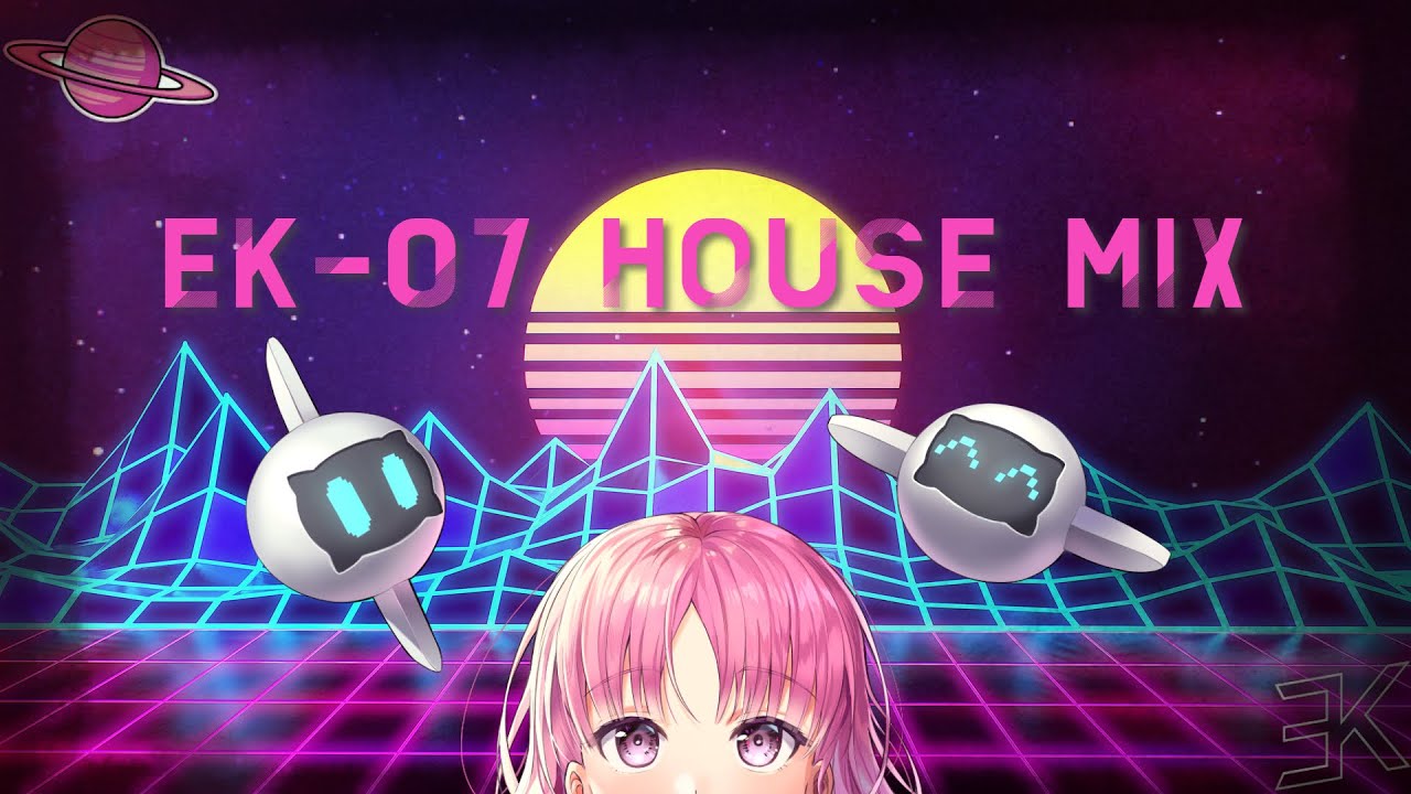 EK-07 House Mix 2