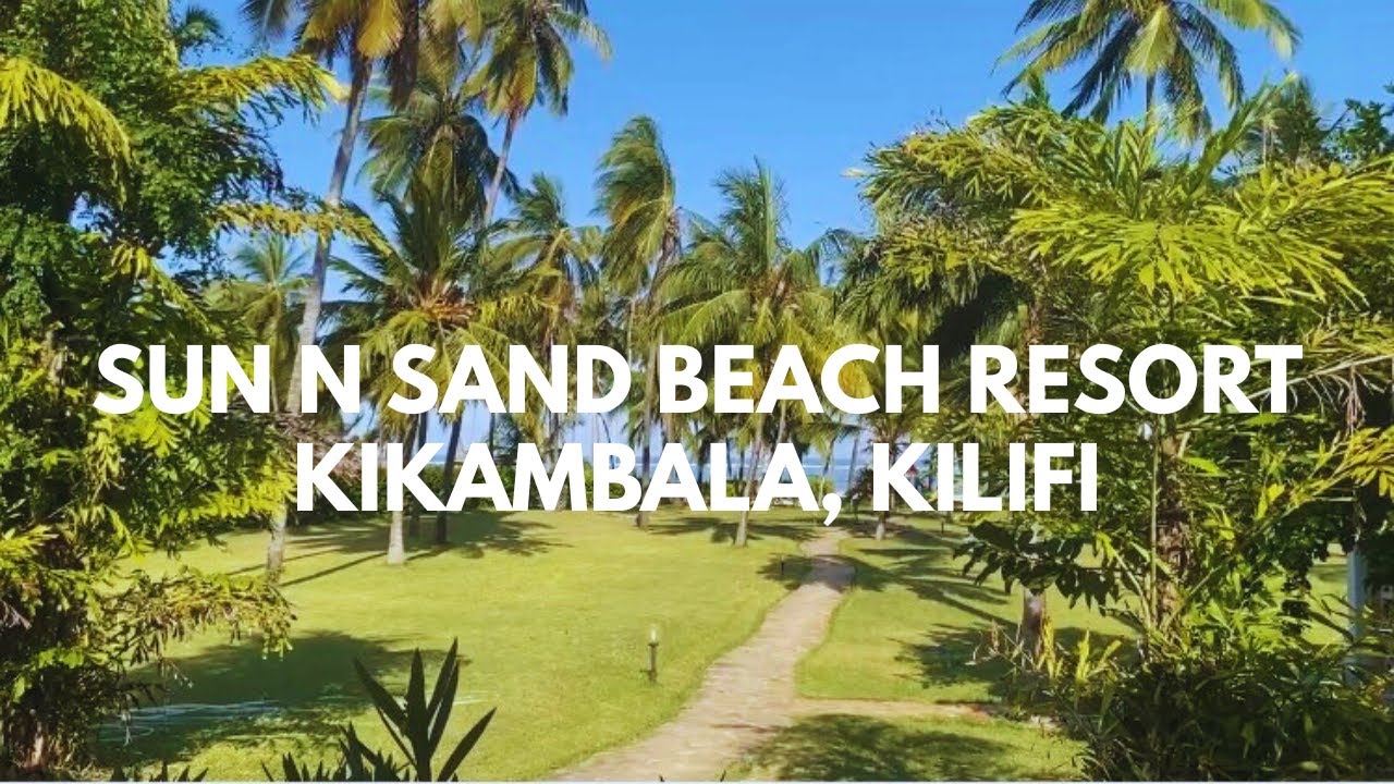 WAXAAN BOOQANAY MAANTAY SUN N SAND BEACH RESORT OO KU TAALA KIKAMBALA, KILIFI COUNTY
