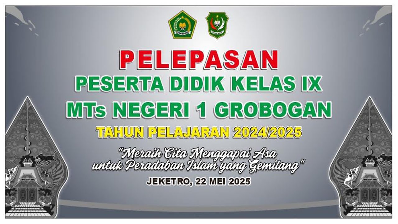Pelepasan Kelas IX MTs Negeri 1 Grobogan Tahun Pelajaran 2024 / 2025