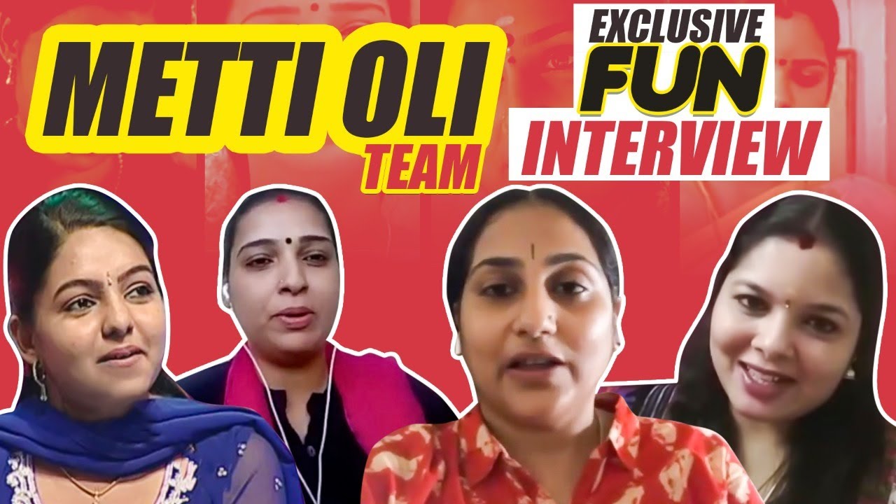' Metti Oli ’ கடைசி நாள்ல நடந்த சோகம்- Metti Oli Sisters First Time ever interview