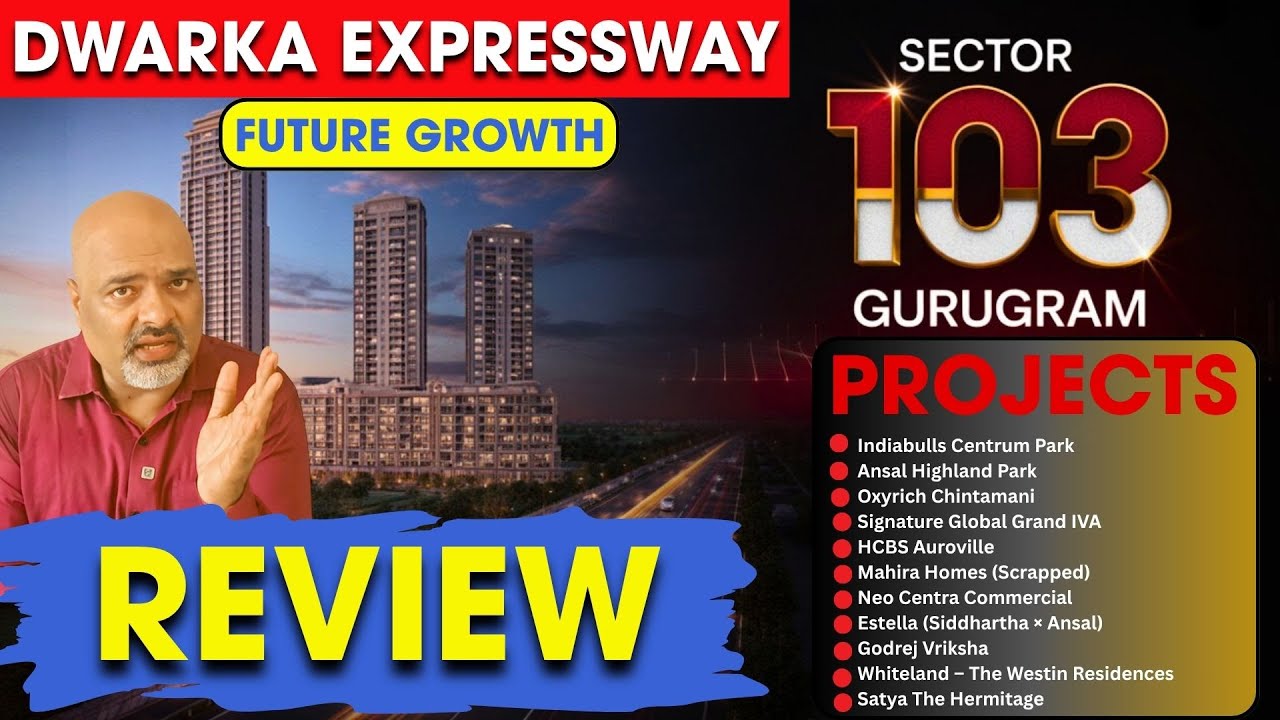 Sector 103 Gurugram All Project Reviews & Brochure Details | Complete Real Estate Guide 2025