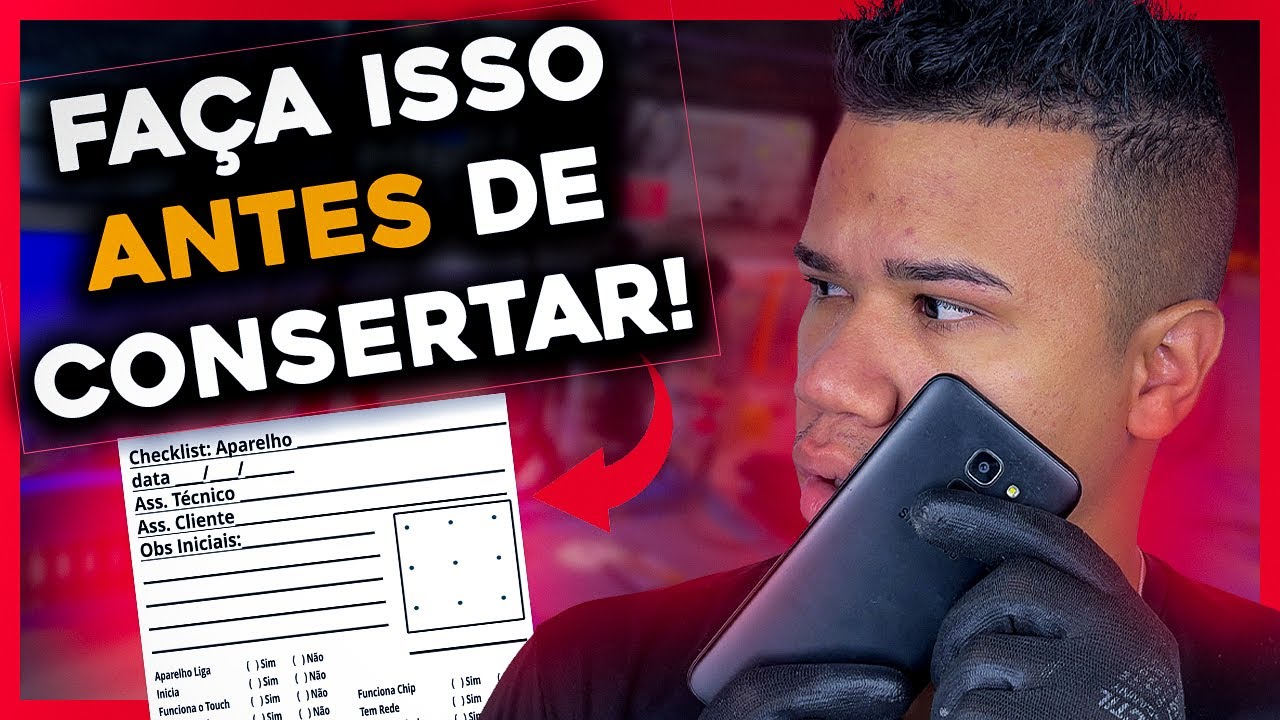 Checklist Que Todo Técnico Deve Ter no Conserto de Celular! (Você Tem?)