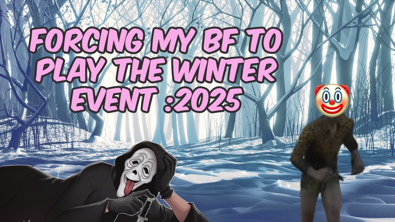 Forcing my BF to play the Winter Event | DBD