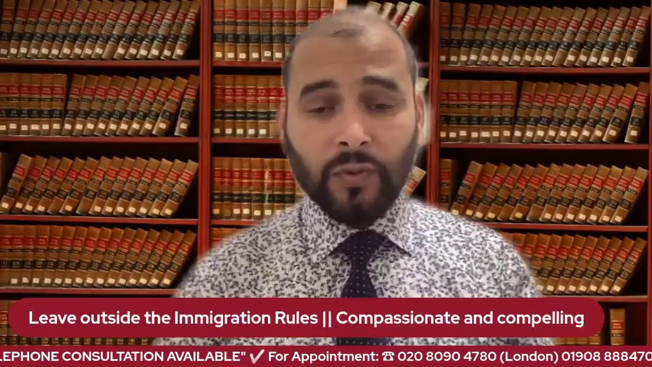 Visa on Compassionate and compelling circumstances || Leave outside the Immigration Rules
