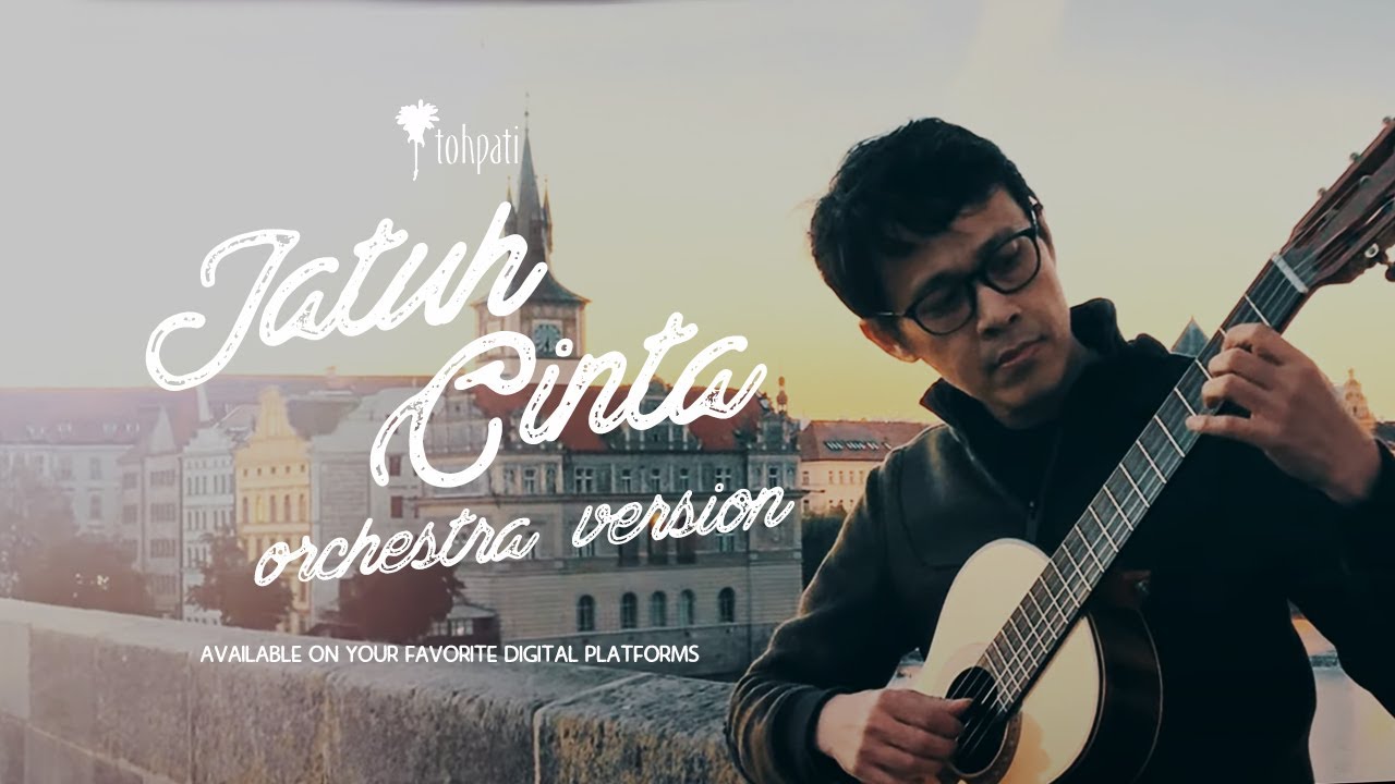 Tohpati - Jatuh Cinta (Orchestra Version)