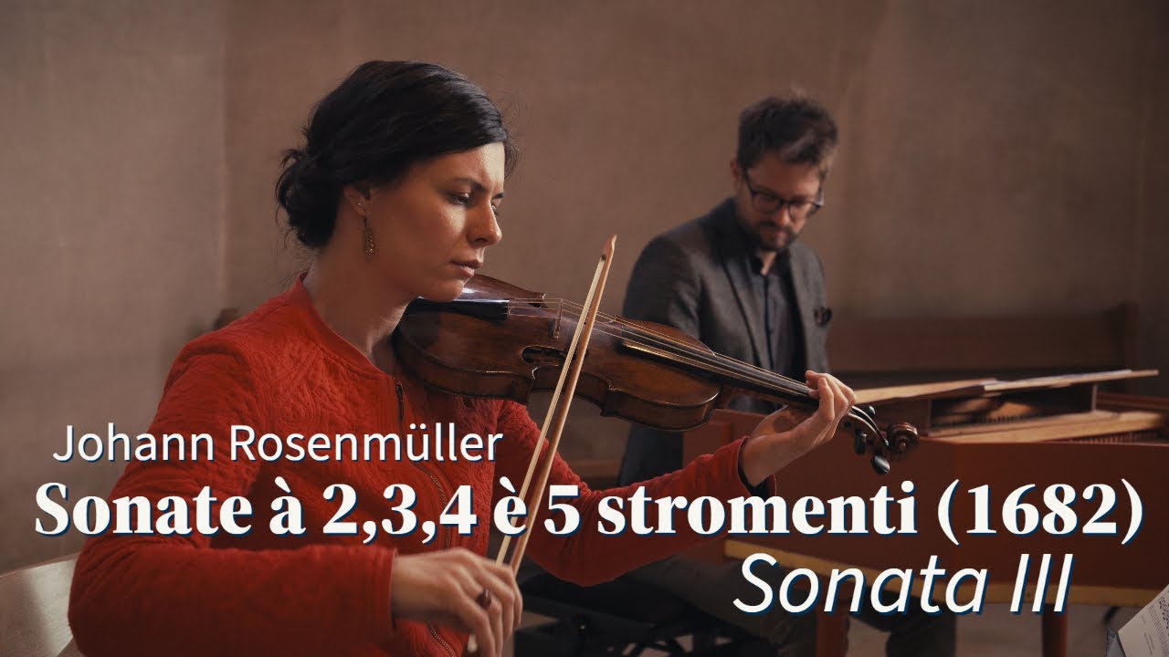Johann Rosenmüller - Sonata III from Sonate à 2,3,4 è 5 stromenti da arco et altri (1682)