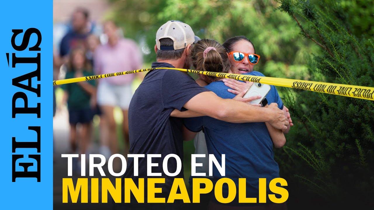 TIROTEO EN MINNEAPOLIS deja dos muertos y al menos 20 heridos en escuela católica | EL PAÍS