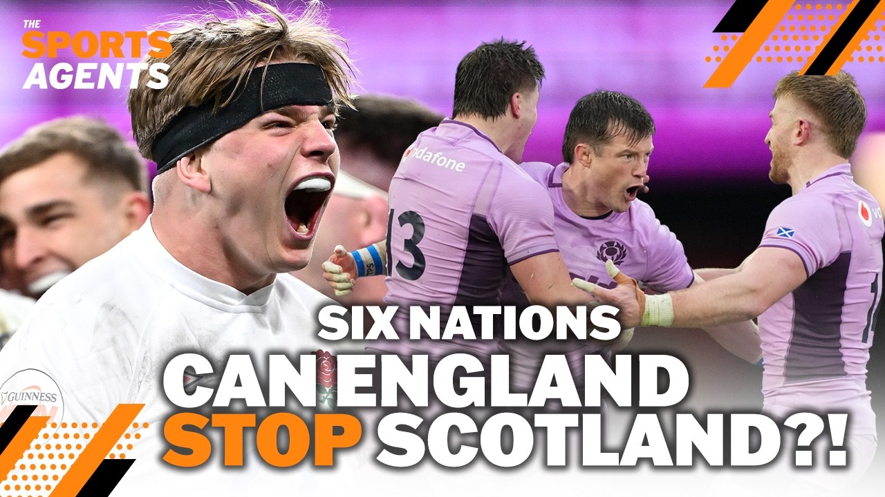 Can England stop Scotland?! | The Sports Agents