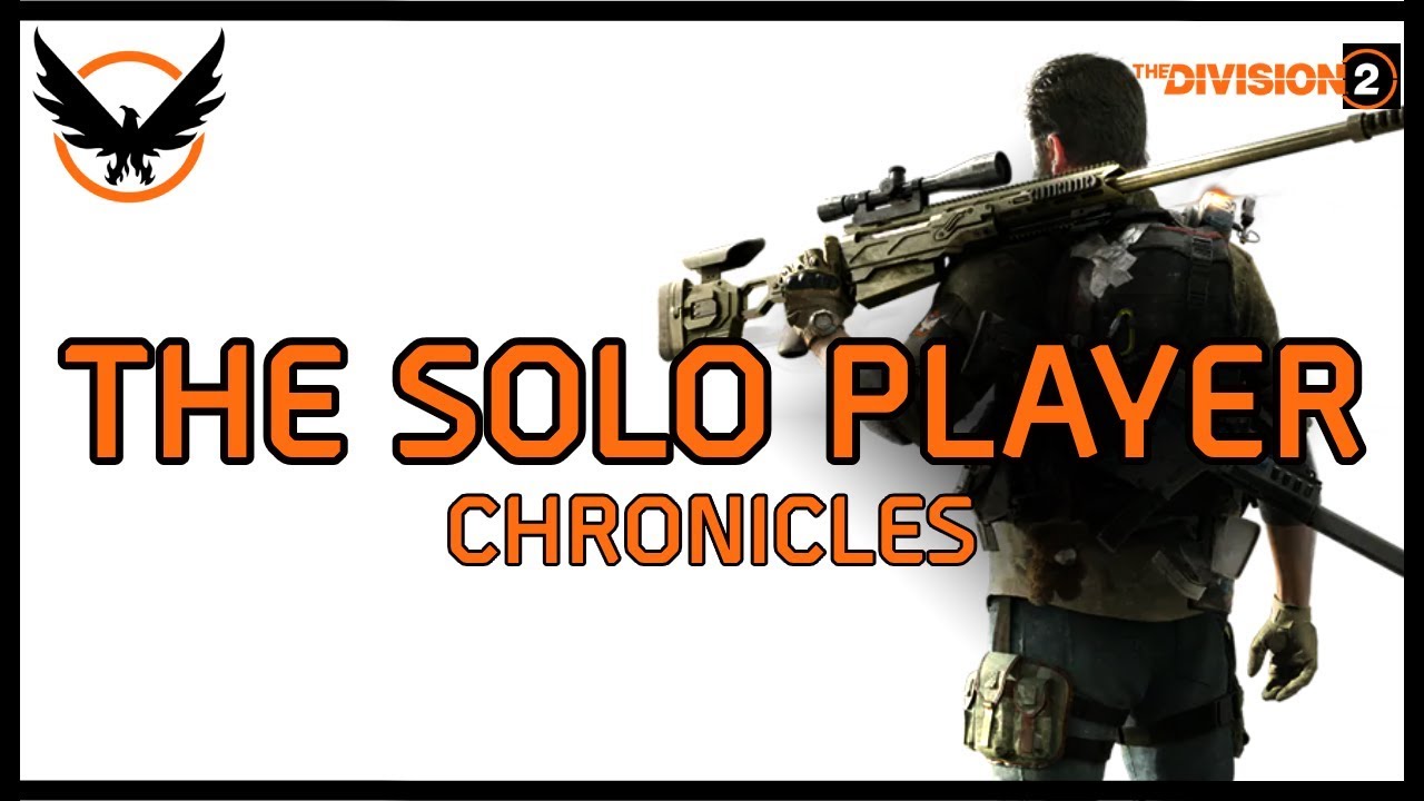 The Division 2 - Six Lessons From A Solo Player