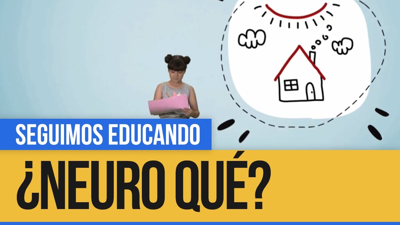 ¿Neuro qué?: La imaginación - Seguimos Educando