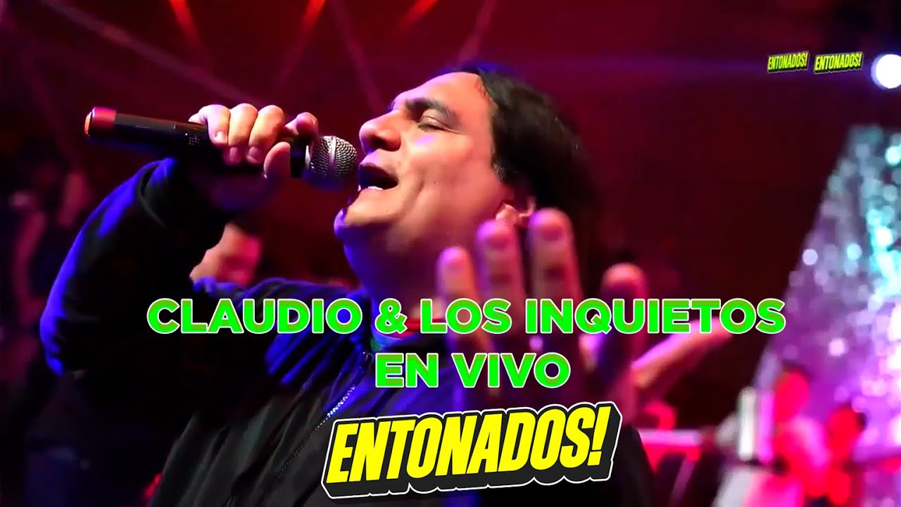 LOS INQUIETOS en LA GRAN JUNTADA de Entonados.
