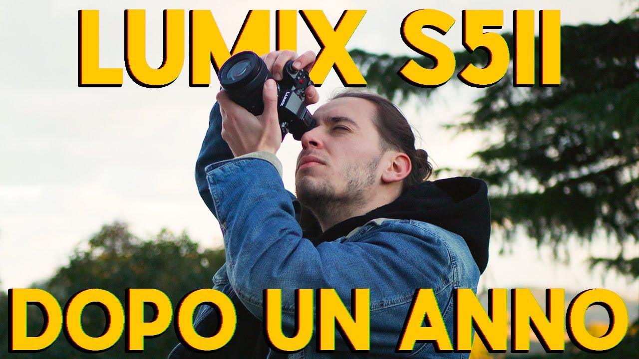 Lumix S5II - recensione DOPO UN ANNO di utilizzo!