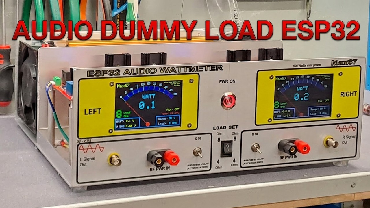 AUDIO DUMMY LOAD WATT METER ESP32 VIDEO 4 - FINALE