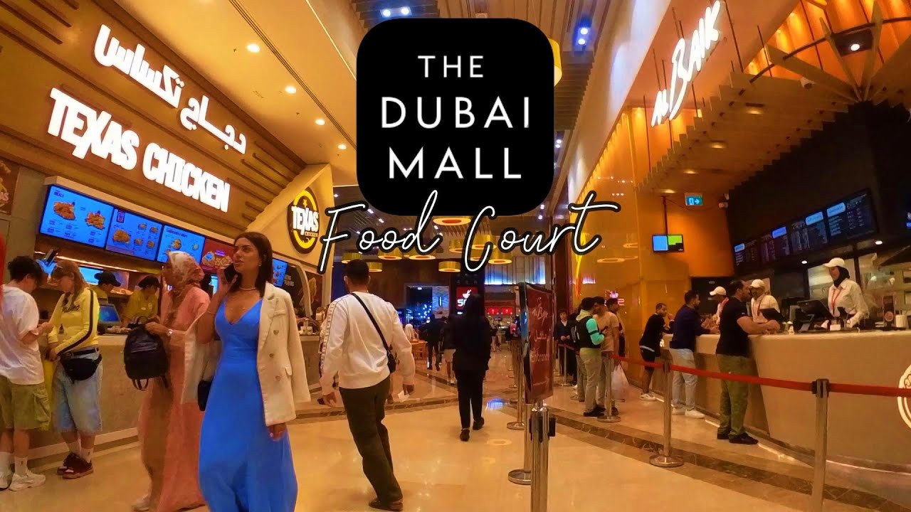 THE DUBAI MALL FOOD COURT WALK TOUR