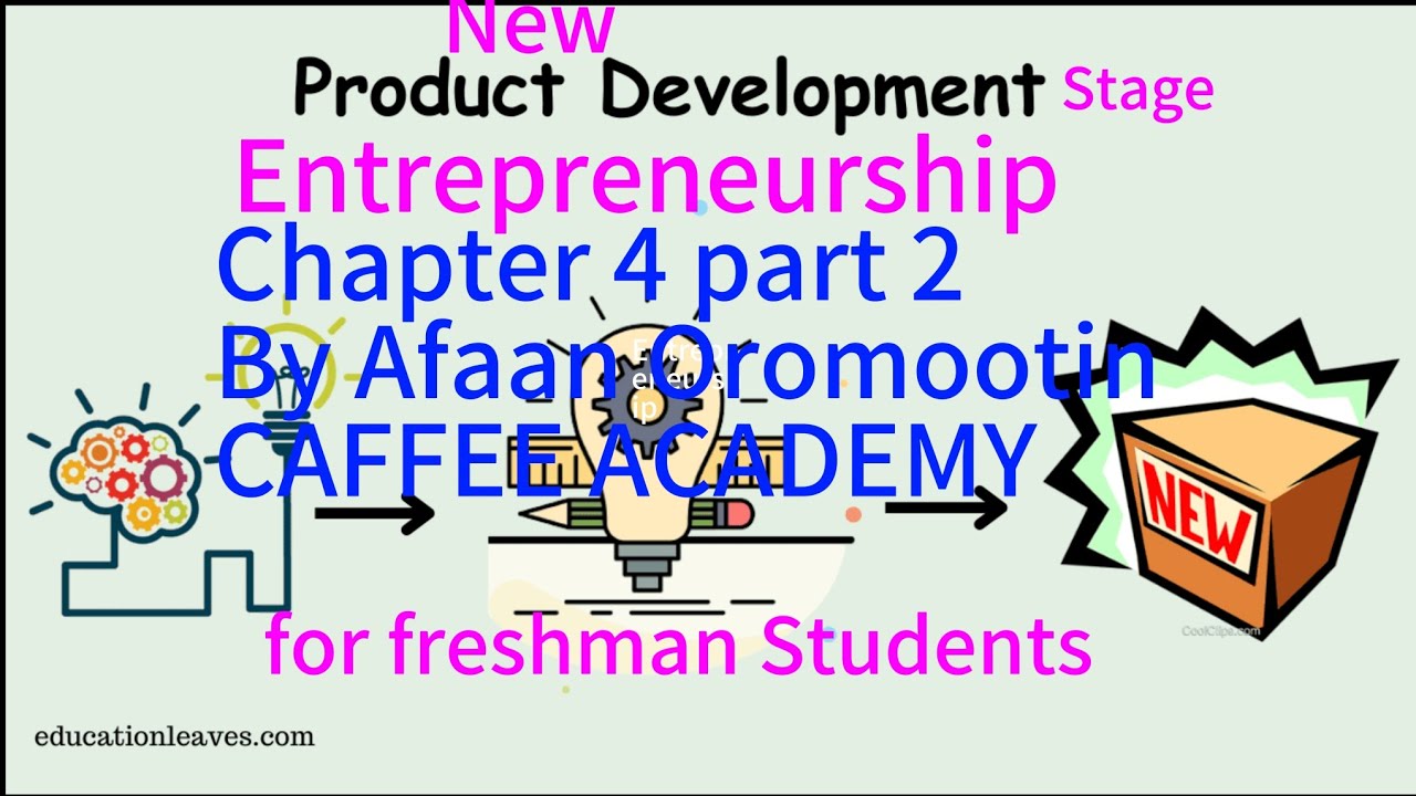 Entrepreneurship Chapter 4 part 2 Afaan oromo  New#products Development Process Afaan oromootiin