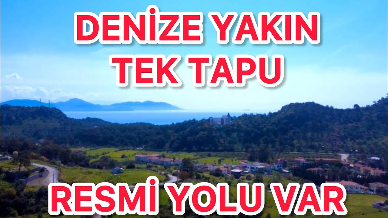 Muğla Sarıgerme&rsquo;de Denize Yakın Satılık Tarla Resmi Yolu Var  Ev Yapılabilir