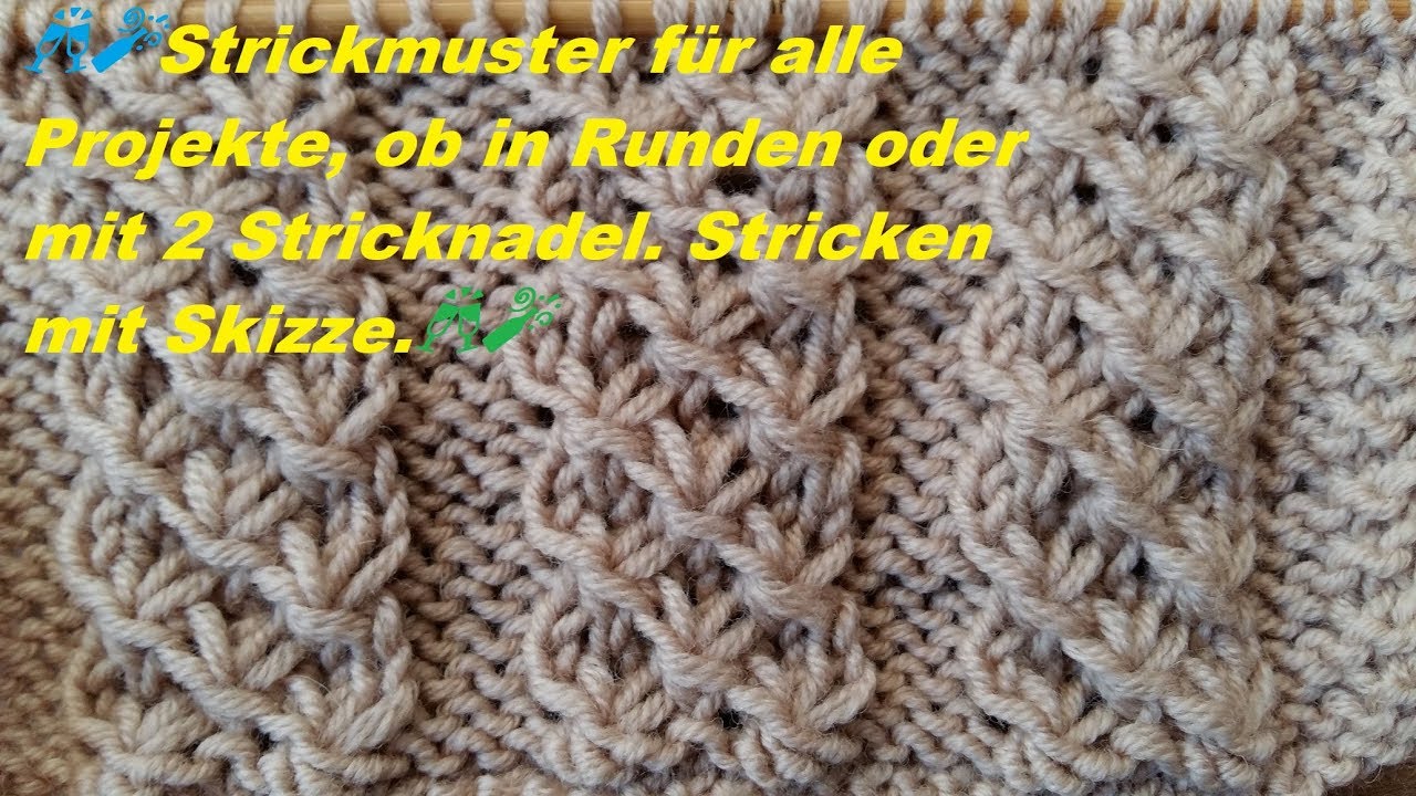 657🥂🍾Strickmuster für alle Projekte, ob in Runden oder mit 2 Stricknadel. Stricken mit Skizze.🥂🍾