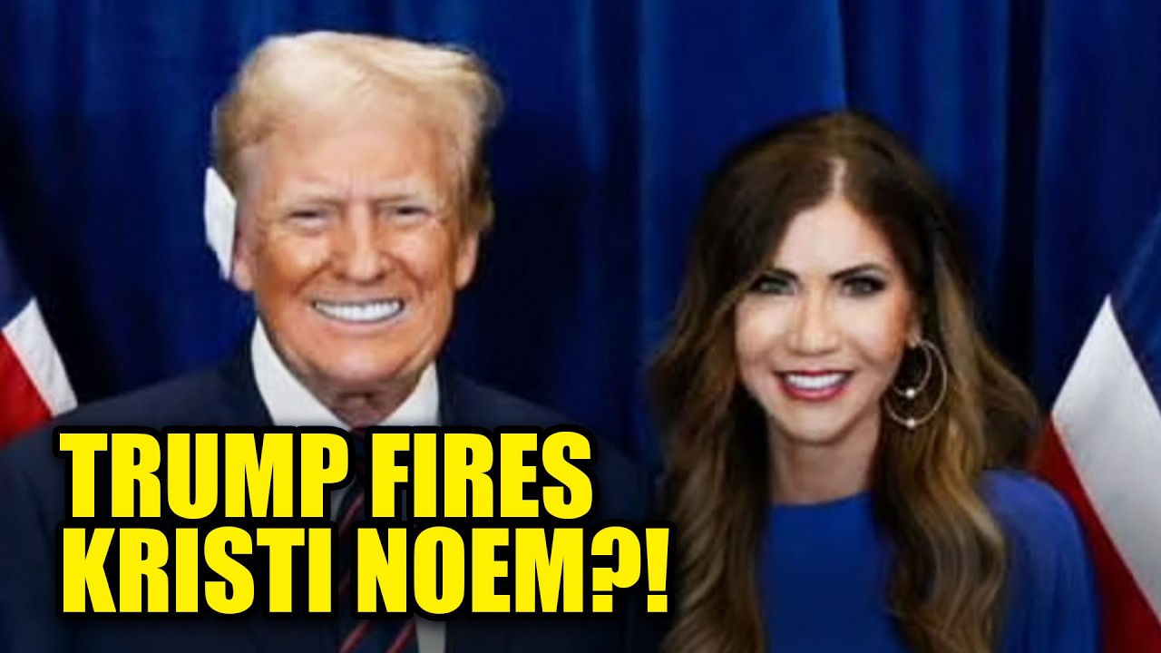 BREAKING: Trump Fires Kristi Noem, Replacement Sparks Outrage