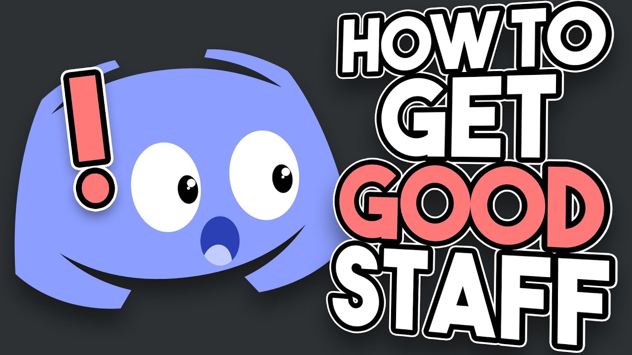 How to get the BEST Staff Team for YOUR DISCORD SERVER!