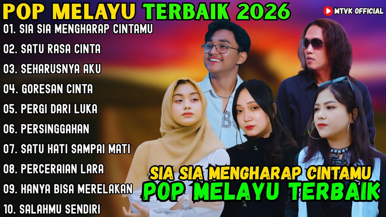 SIA SIA MENGHARAP CINTAMU - SATU RASA CINTA - SEHARUSNYA AKU ~ POP MELAYU TERBAIK 2026