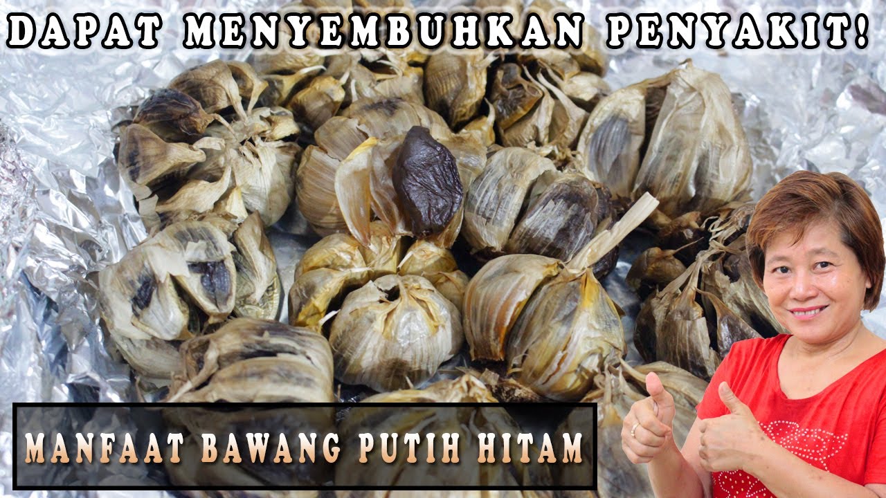 MANFAAT BAWANG PUTIH HITAM UNTUK PENYAKIT!!!