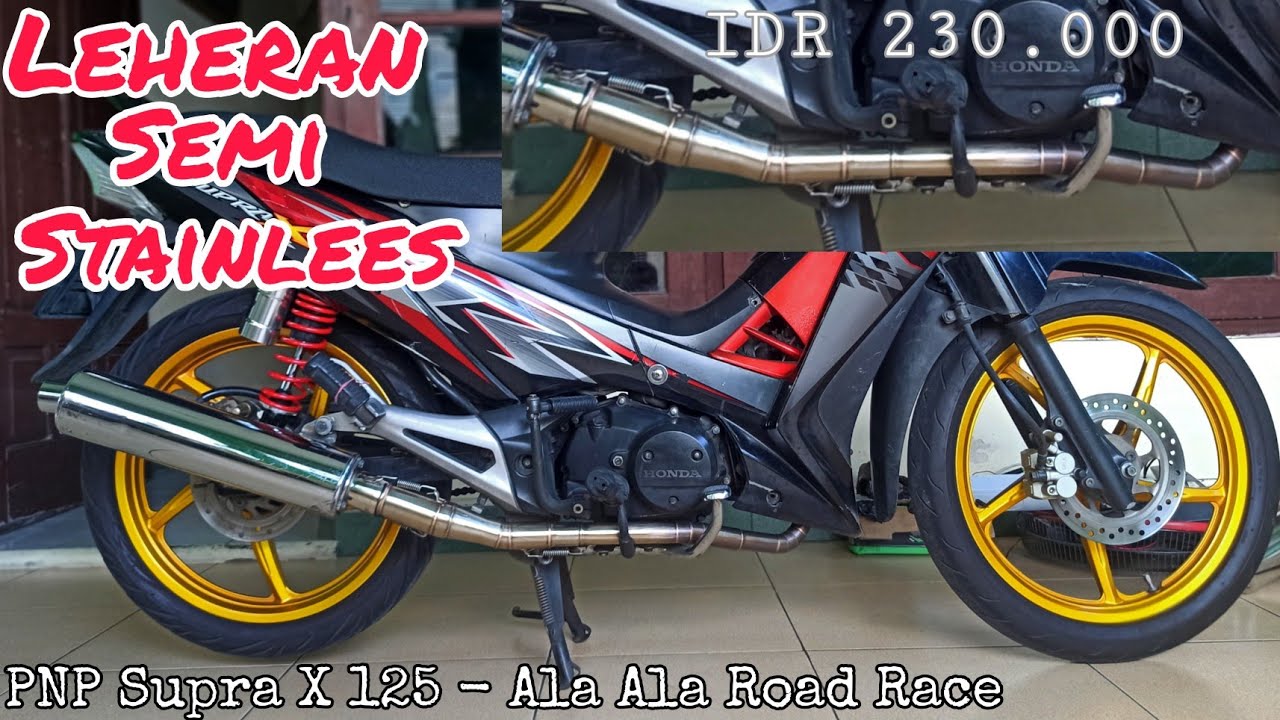 Pasang Leheran Semi Stainles Supra X 125 PNP Tanpa Rubah Bracket