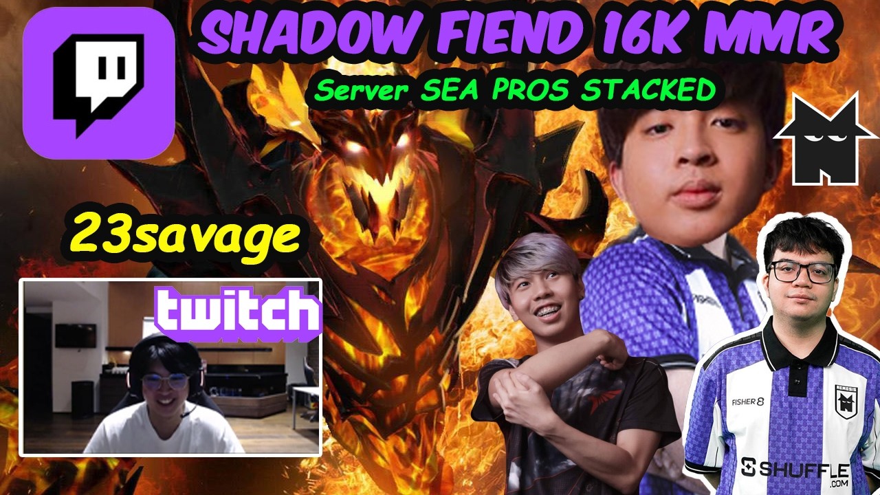 23savage Shadow Fiend 16K MMR Carry Server SEA Pros stacked