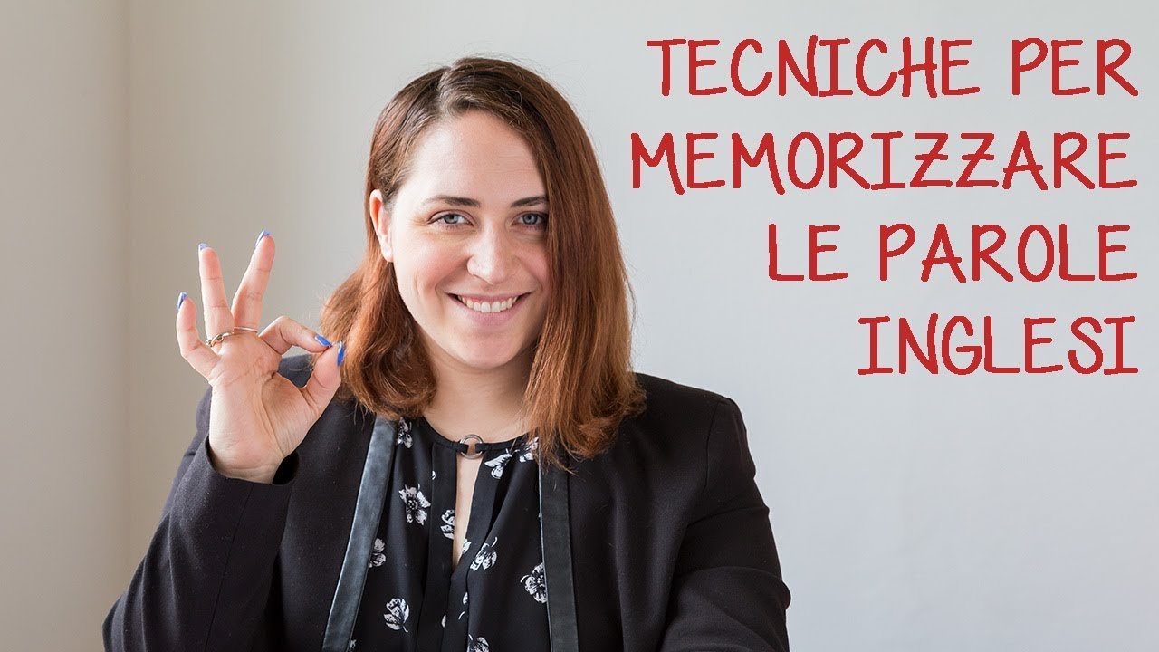 Corso di inglese_ Tecniche per memorizzare le parole inglesi