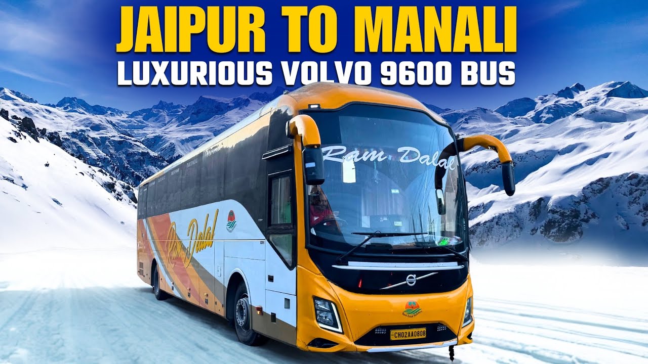 Jaipur to Manali in Volvo 9600 Semi Sleeper by Ram Dalal Holidays I Manali Snowfall I जयपुर से मनाली