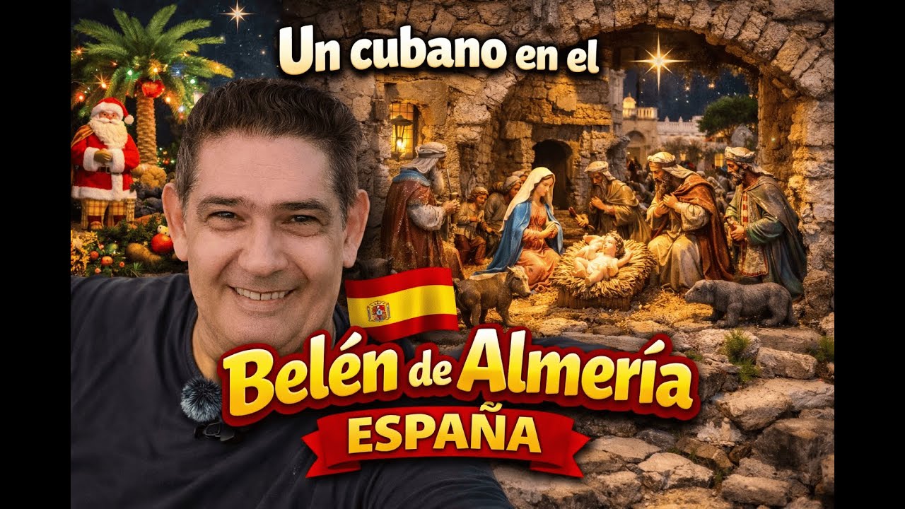 Entre nostalgia y asombro: un cubano en el Belén de Almería