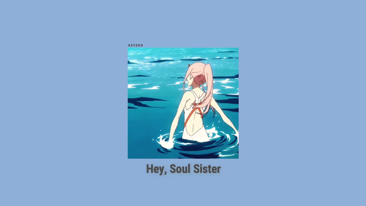 Train - Hey, Soul Sister (Slowed + Reverb)