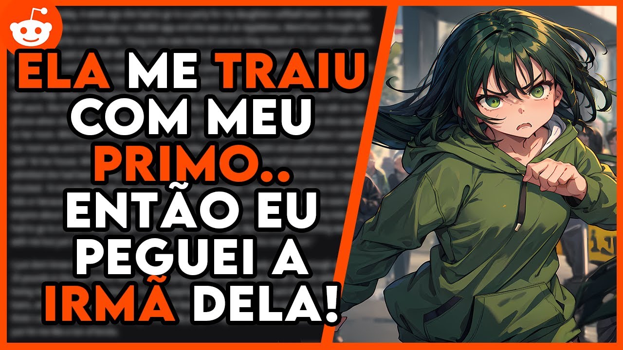 Minha noiva me TRAIU com meu PRIMO, então eu me vinguei namorando a IRMÃ dela! |Relatos do Reddit