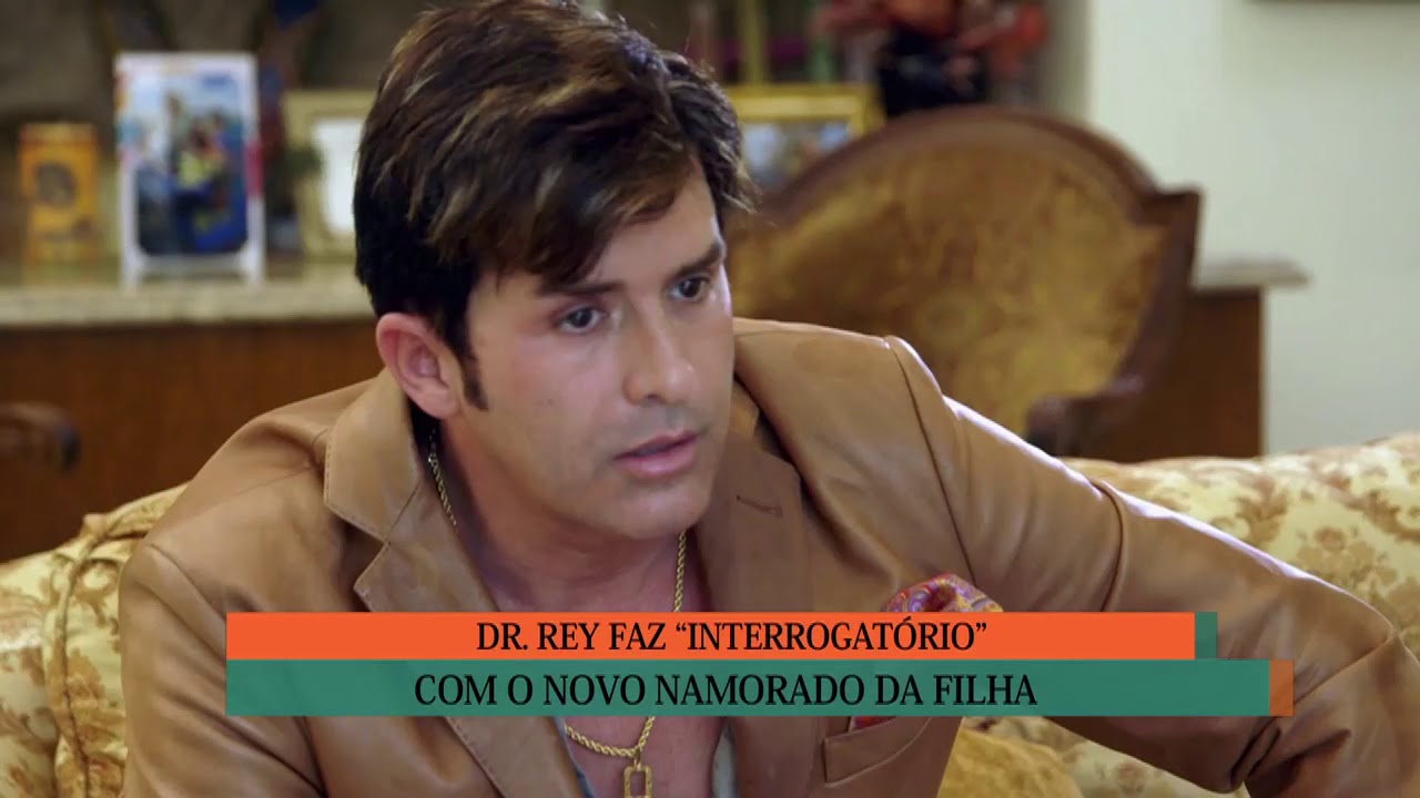 DR. HOLLYWOOD - 22/10 | Dr. Rey descobre namoro da filha e tem ataque de ciúmes