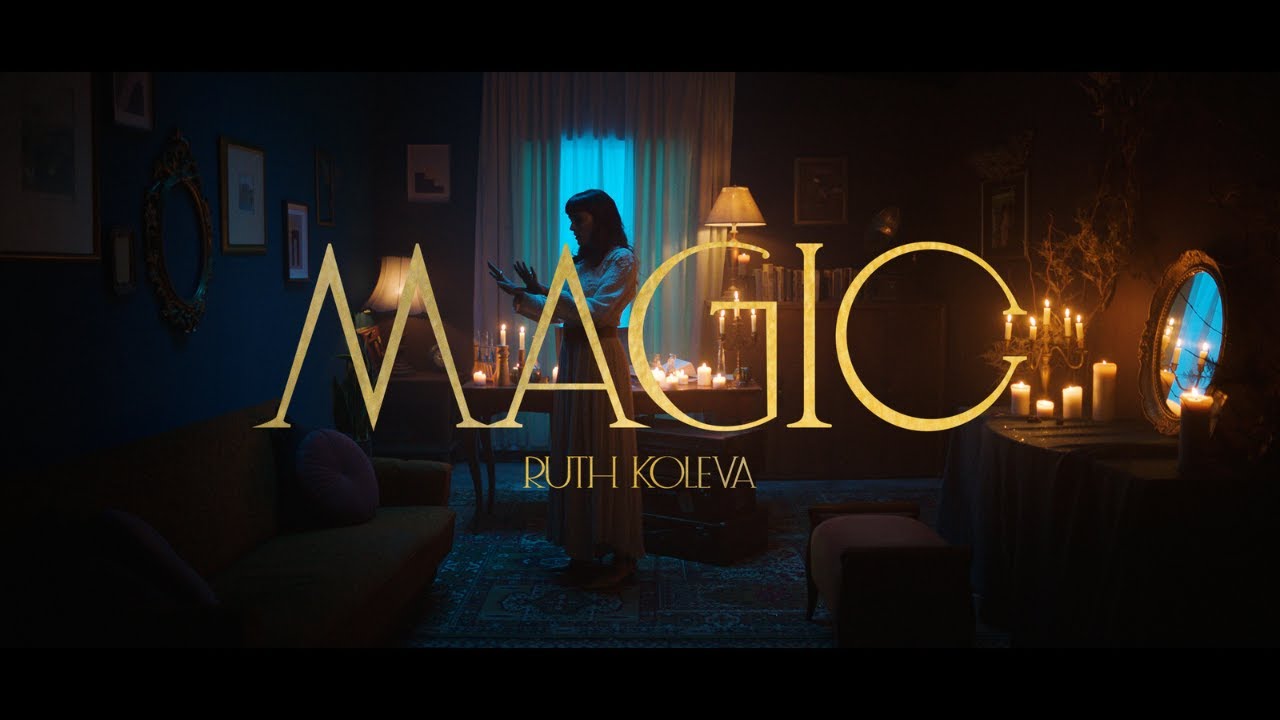Ruth Koleva - Magic (Official Video)