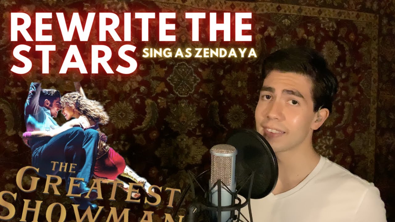 Rewrite The Stars - (Sing-Along) as Zendaya - The Greatest Showman (Male Part Only Karaoke Cover)